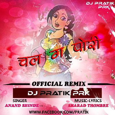 Chal G Pori ( Official Remix ) DJ Pratk PRK